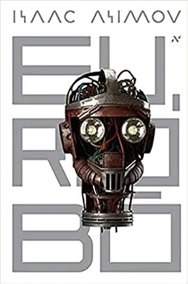 Capa do livro Eu, Robô, de Isaac Asimov