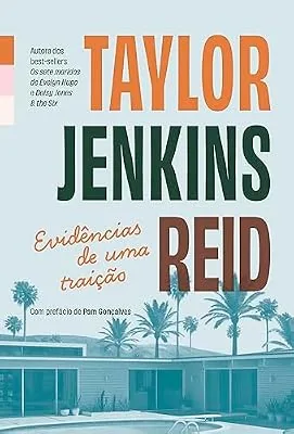 Capa do livro Evidências de uma Traição, de Taylor Jenkins Reid