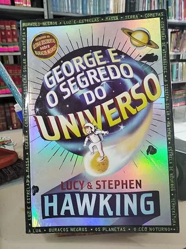 Capa do livro George e o Segredo do Universo, de Lucy Hawking e Stephen Hawking