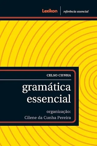 Capa do livro Gramática Essencial, de Celso Cunha, com Cilene da Cunha Pereira