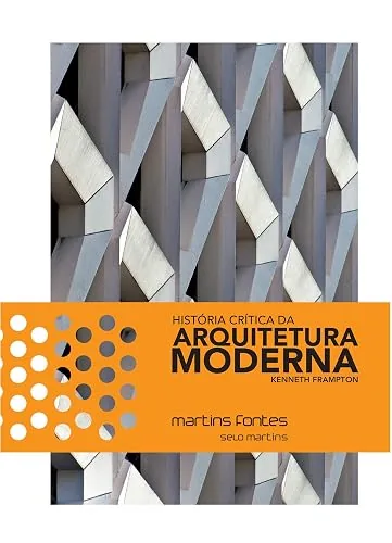 Capa do livro História Crítica da Arquitetura Moderna, de Kenneth Frampton