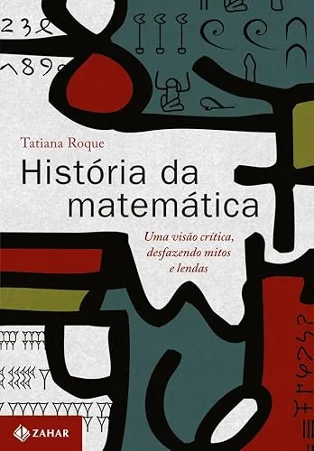 Capa do livro História da Matemática, de Tatiana Roque