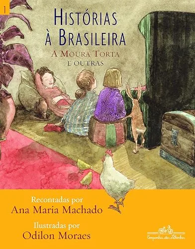 Capa do livro Histórias à Brasileira, vol. 1: A Moura Torta e Outras, de Ana Maria Machado
