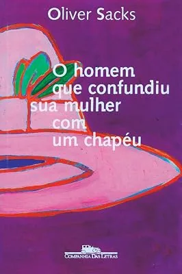 Capa do livro O Homem que Confundiu Sua Mulher com um Chapéu, de Oliver Sacks