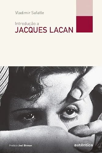 Capa do livro Introdução a Jacques Lacan, de Vladimir Safatle
