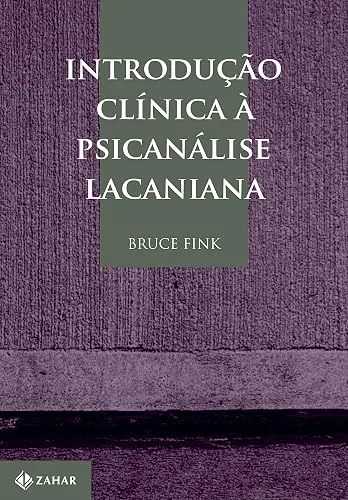Capa do livro Introdução Clínica à Psicanálise Lacaniana, de Bruce Fink