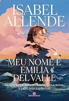 Capa do livro Meu Nome é Emilia del Valle, de Isabel Allende