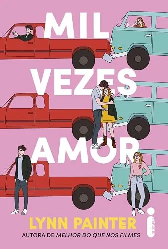 Capa do livro Mil Vezes Amor, de Lynn Painter