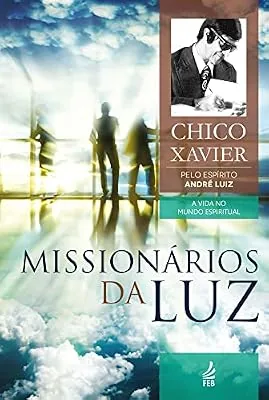 Capa do livro Missionários da Luz, de Francisco Cândido Xavier / Espírito André Luiz