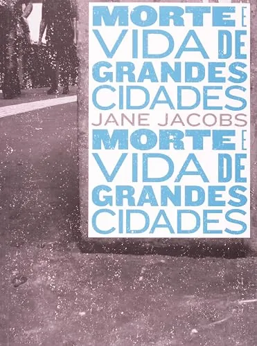 Capa do livro Morte e Vida de Grandes Cidades, de Jane Jacobs