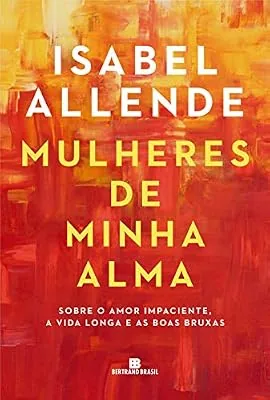 Capa do livro Mulheres de Minha Alma, de Isabel Allende