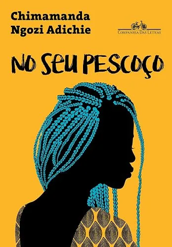 Capa do livro No Seu Pescoço, de Chimamanda Ngozi Adichie