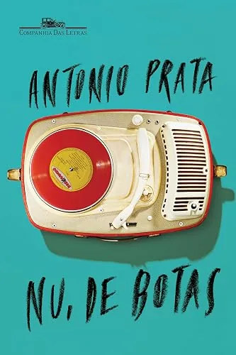 Capa do livro Nu, de Botas, de Antonio Prata