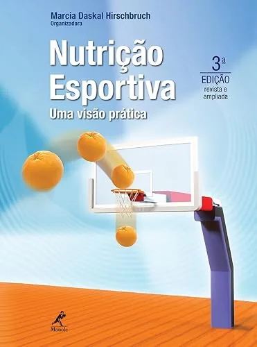 Capa do livro Nutrição Esportiva: Uma Visão Prática, de Marcia Daskal Hirschbruch (org.)