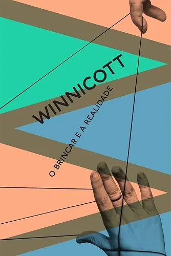 Capa do livro O Brincar e a Realidade, de D. W. Winnicott