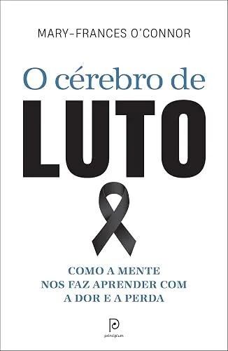 Capa do livro O Cérebro de Luto, de Mary-Frances O'Connor