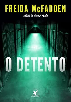 Capa do livro O Detento, de Freida McFadden