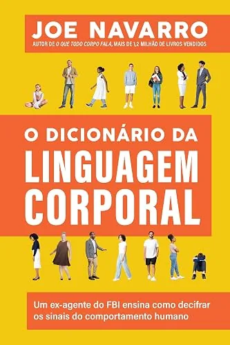 Capa do livro O Dicionário da Linguagem Corporal, de Joe Navarro