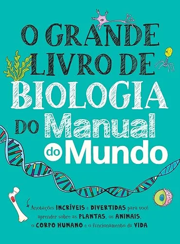 Capa do livro O Grande Livro de Biologia do Manual do Mundo, de Workman Publishing e Manual do Mundo