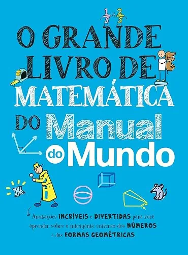 Capa do livro O Grande Livro de Matemática do Manual do Mundo, de Workman Publishing e Manual do Mundo