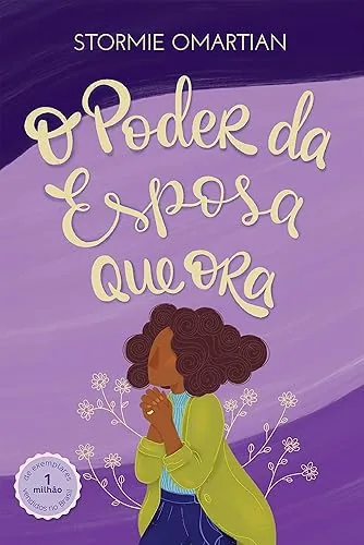 Capa do livro O Poder da Esposa que Ora, de Stormie Omartian
