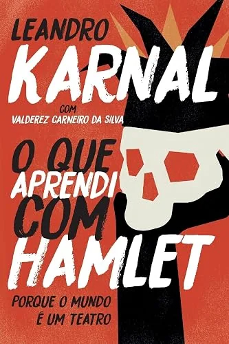 Capa do livro O que Aprendi com Hamlet, de Leandro Karnal