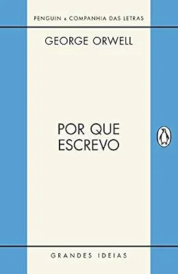 Capa do livro Por que Escrevo, de George Orwell