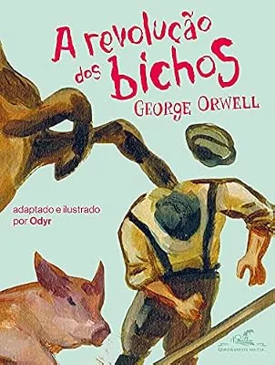 Capa do livro A Revolução dos Bichos HQ, de George Orwell / adaptação de Odyr