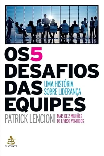 Capa do livro Os 5 Desafios das Equipes, de Patrick Lencioni