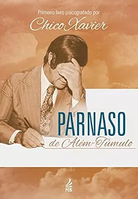 Capa do livro Parnaso de Além-Túmulo, de Francisco Cândido Xavier / Espíritos diversos
