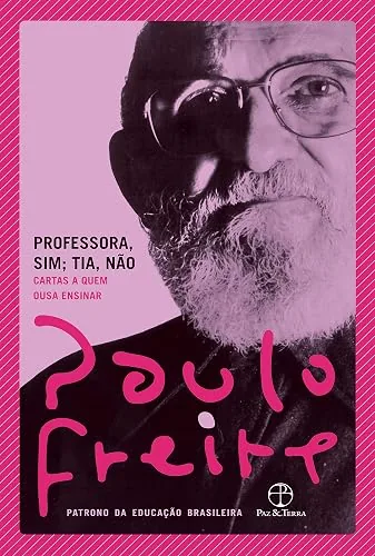 Capa do livro Professora, Sim; Tia, Não, de Paulo Freire