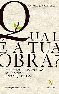 Capa do livro Qual é a Tua Obra?, de Mario Sergio Cortella