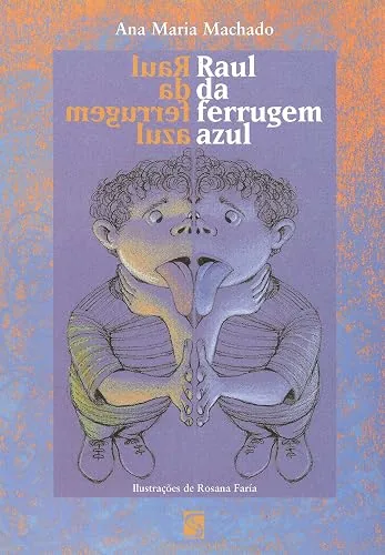 Capa do livro Raul da Ferrugem Azul, de Ana Maria Machado