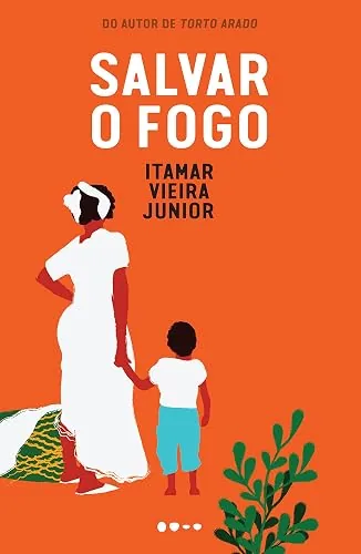 Capa do livro Salvar o Fogo, de Itamar Vieira Junior