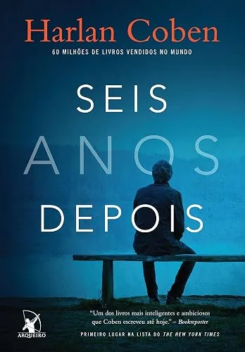 Capa do livro Seis Anos Depois, de Harlan Coben