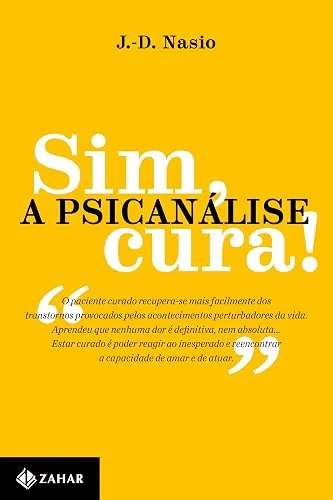 Capa do livro Sim, a Psicanálise Cura!, de J.-D. Nasio