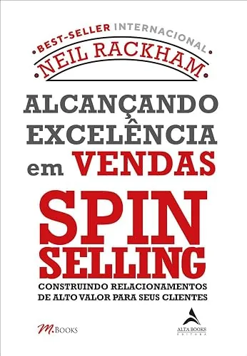 Capa do livro Alcançando Excelência em Vendas: SPIN Selling, de Neil Rackham