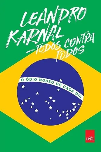 Capa do livro Todos Contra Todos: O Ódio Nosso de Cada Dia, de Leandro Karnal
