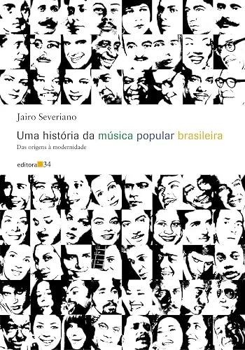 Capa do livro Uma História da Música Popular Brasileira, de Jairo Severiano