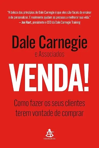 Capa do livro Venda!: Como Fazer os Seus Clientes Terem Vontade de Comprar, de Dale Carnegie