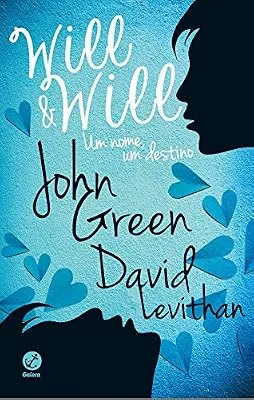 Capa do livro Will & Will: Um Nome, um Destino, de John Green e David Levithan